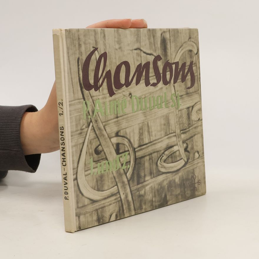 P. Aimé Duval Chansons 1. und 2.
