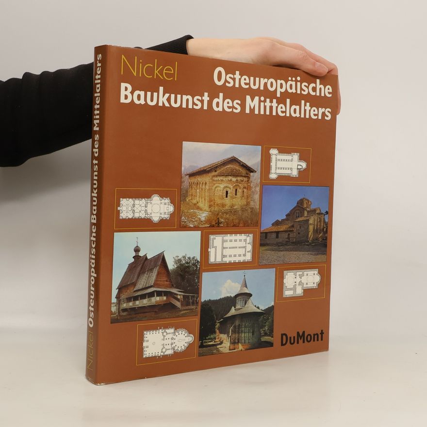 Heinrich L. Nickel Osteuropäische Baukunst des Mittelalters