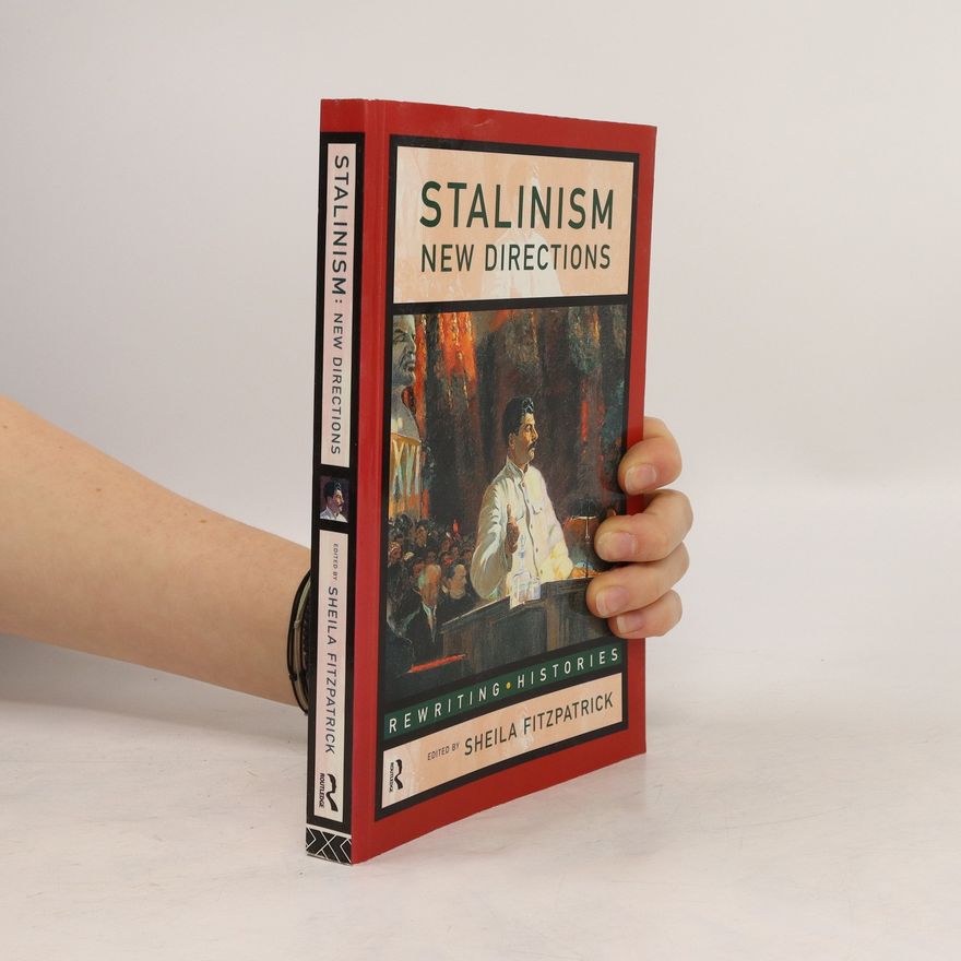 Sheila Fitzpatrick Stalinism : new directions
