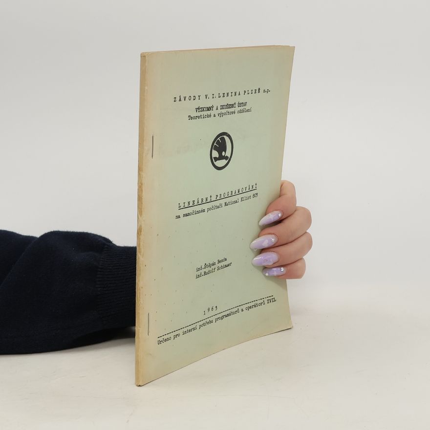 Rudolf Schimmer Lineární programování na samočinném počítači National Elliot 803