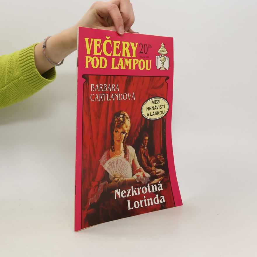 Barbara Cartland Večery pod lampou 20/95. Nezkrotná Lorinda