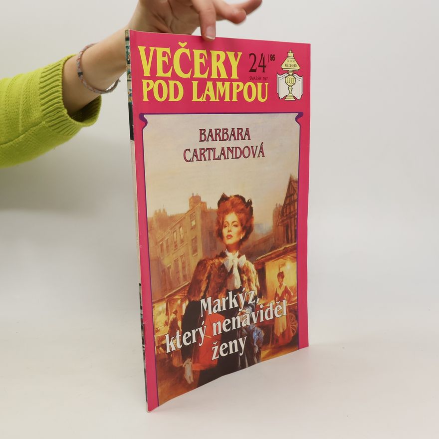 Barbara Cartland Večery pod lampou 24/1995. Markýz, který nenáviděl ženy