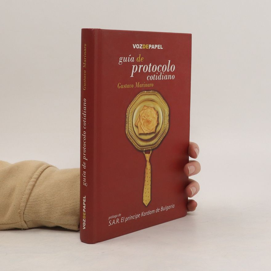 Gustavo Marinaro Guía de protocolo cotidiano