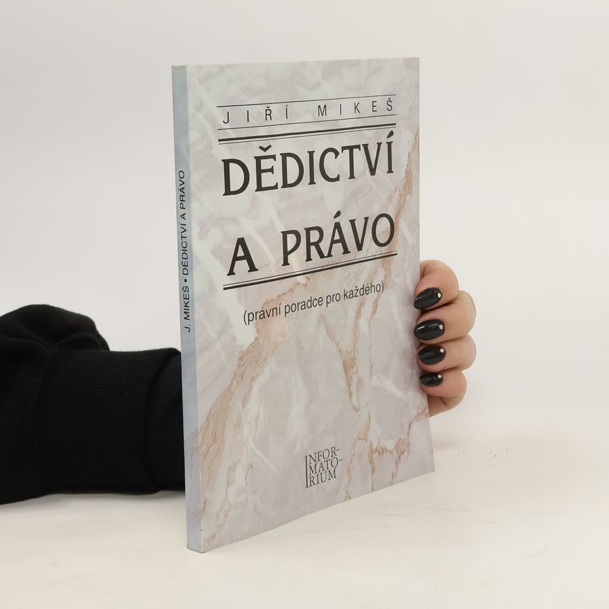 Jiří Mikeš Dědictví a právo