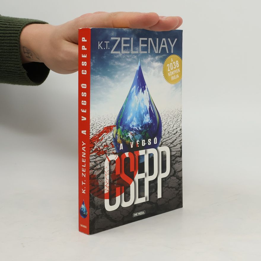 K. T. Zelenay A végső csepp