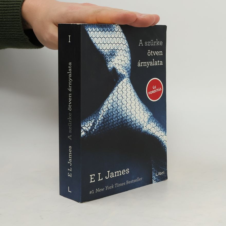 E. L. James A szürke ötven árnyalata