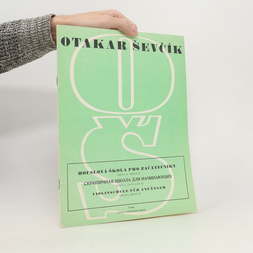 Otakar Ševčík Houslová škola pro začátečníky. Opus 6, sešit II