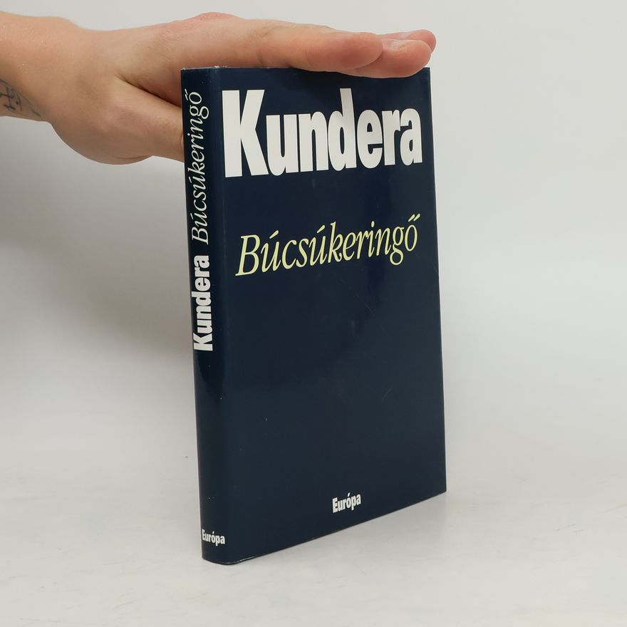 Milan Kundera Búcsúkeringő