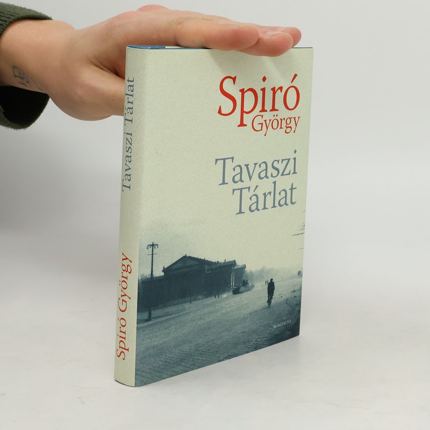 György Spiró Tavaszi Tárlat