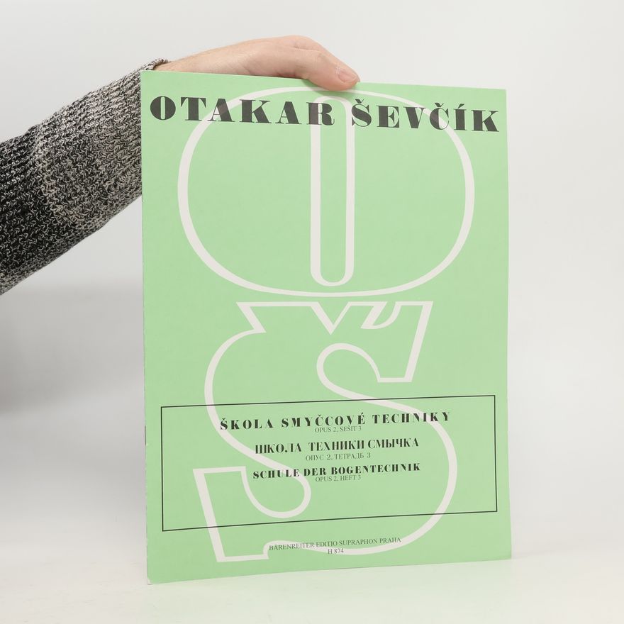 Otakar Ševčík Škola smyčcové techniky : opus 2. Díl 2, seš. 3