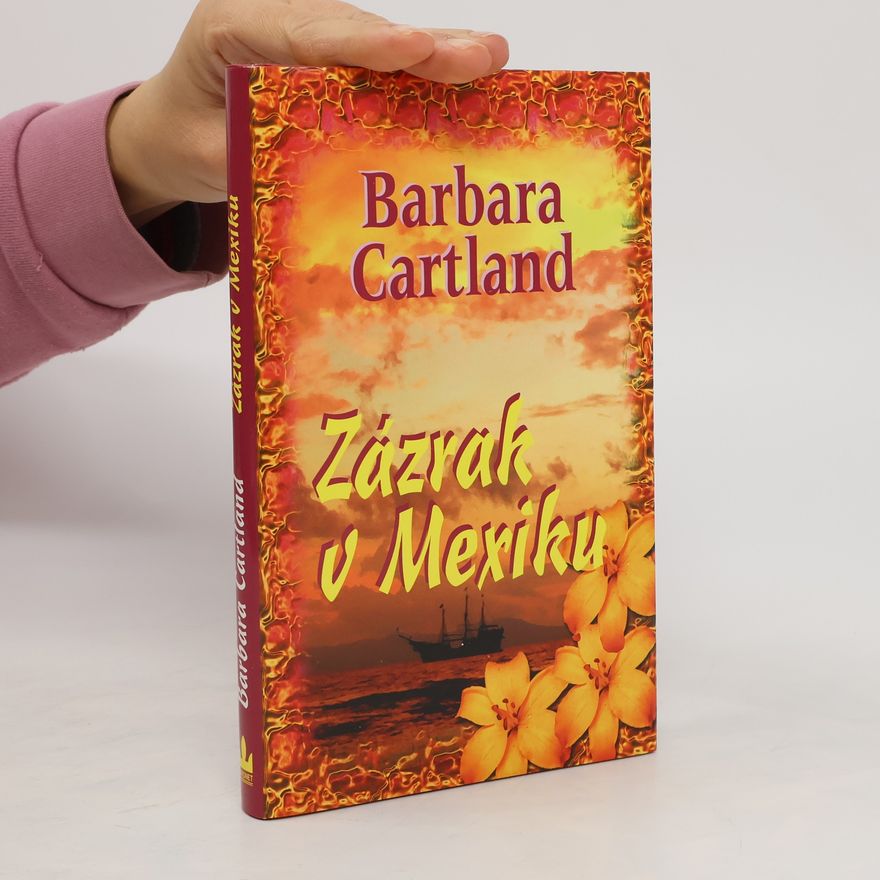 Barbara Cartland Zázrak v Mexiku