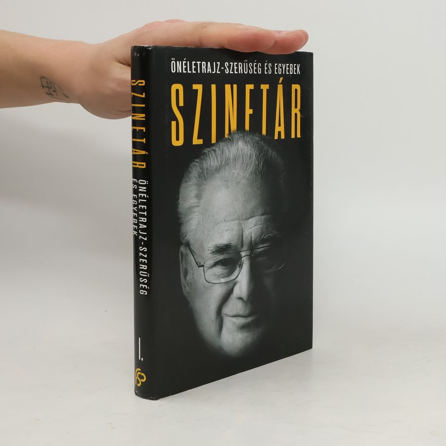 Miklós Szinetár Szinetár. Önéletrajz-szerűség és egyebek