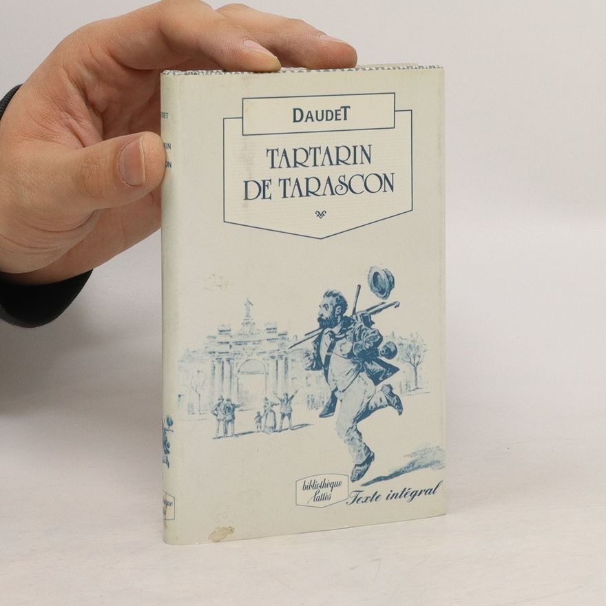Alphonse Daudet Tartarin de Tarascon
