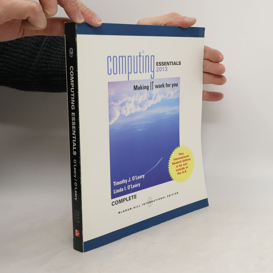 Linda I. O'Leary Computing Essentials 2013