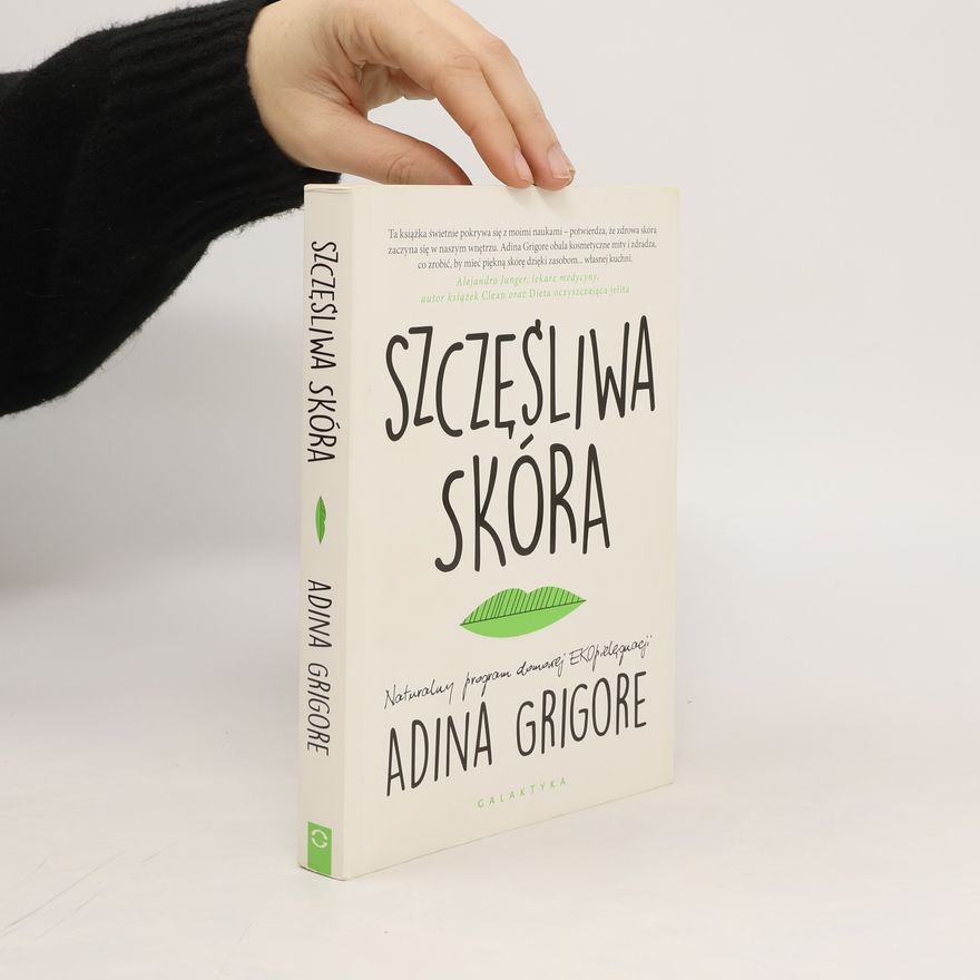 Grigore Adina Szczęśliwa skóra