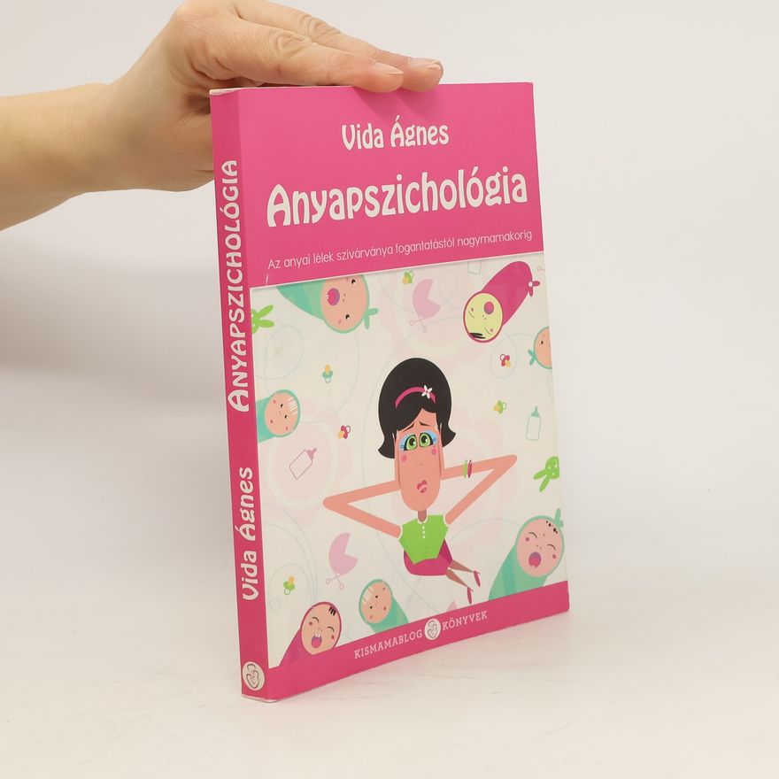 Ágnes Vida Anyapszichológia