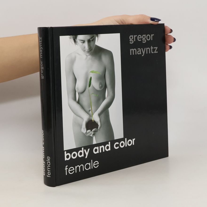 Gregor Mayntz Body and color - female