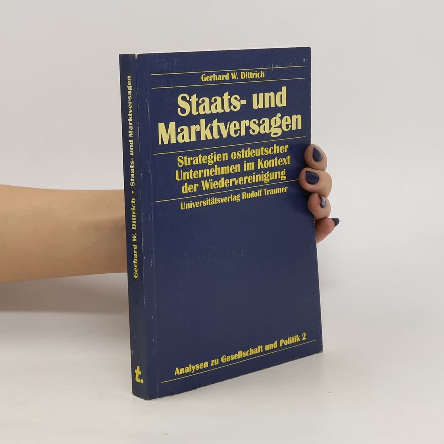 Gerhard Winfried Dittrich Staats- und Marktversagen