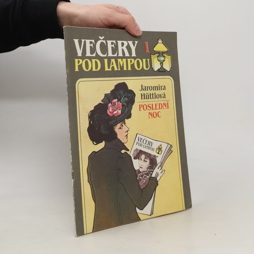 Jaromíra Hüttlová Večery pod lampou 1. Poslední noc