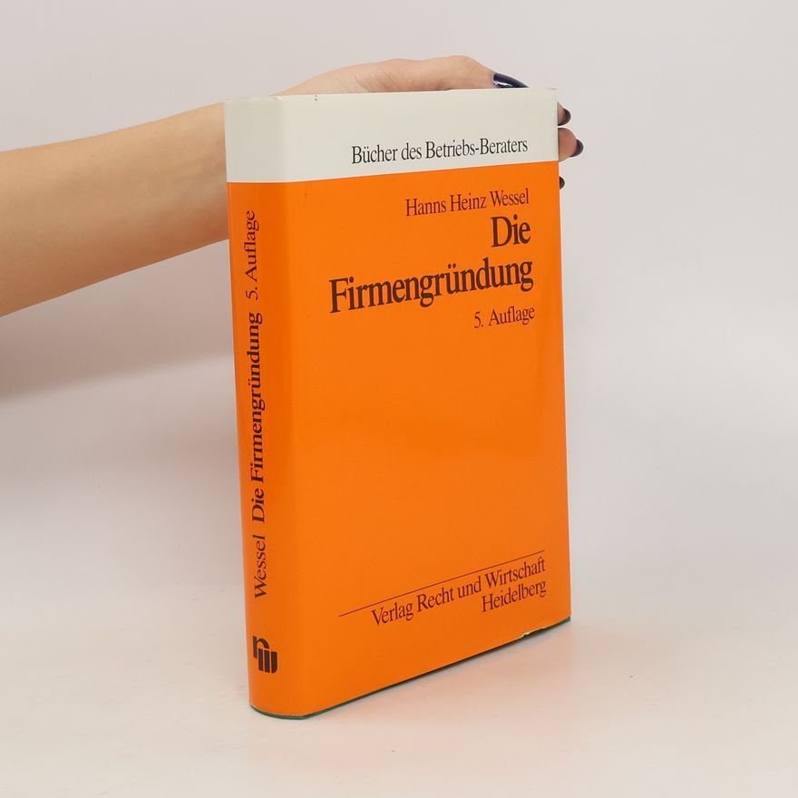 Hanns H. Wessel Die Firmengründung