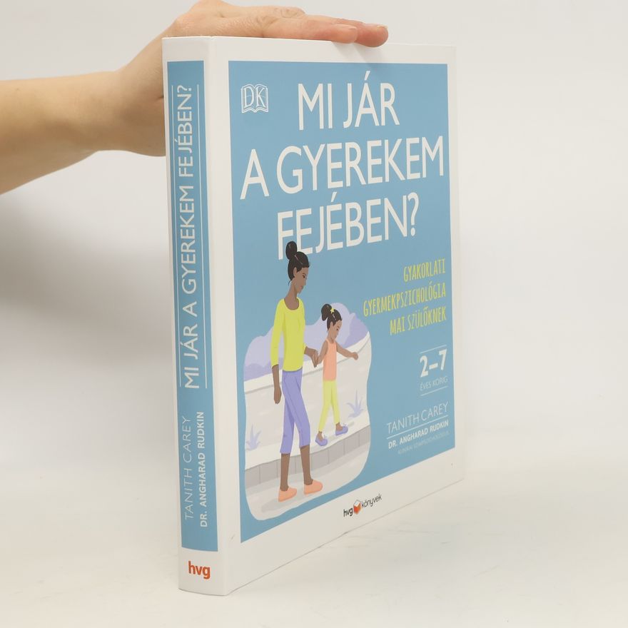 Tanith Carey Mi jár a gyerekem fejében?