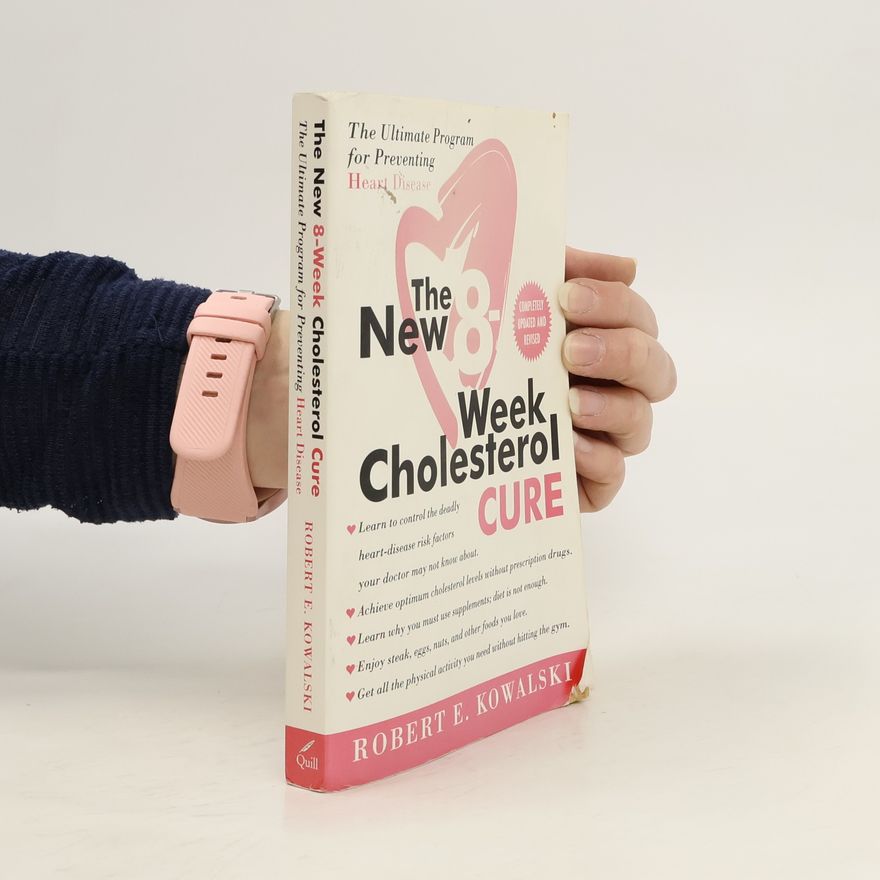 Robert E. Kowalski The New 8-Week Cholesterol Cure