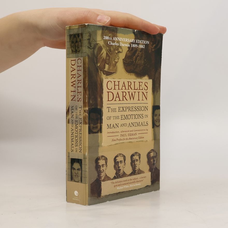 Charles Darwin The Expression of the Emotions in Man and Animals