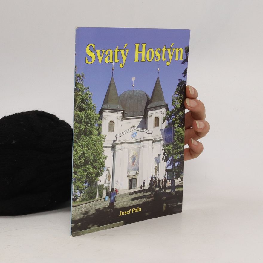 Josef Pala Svatý Hostýn