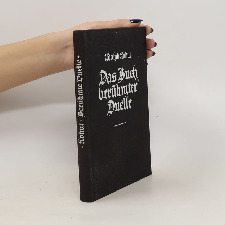 Adolph Kohut Das Buch berühmter Duelle