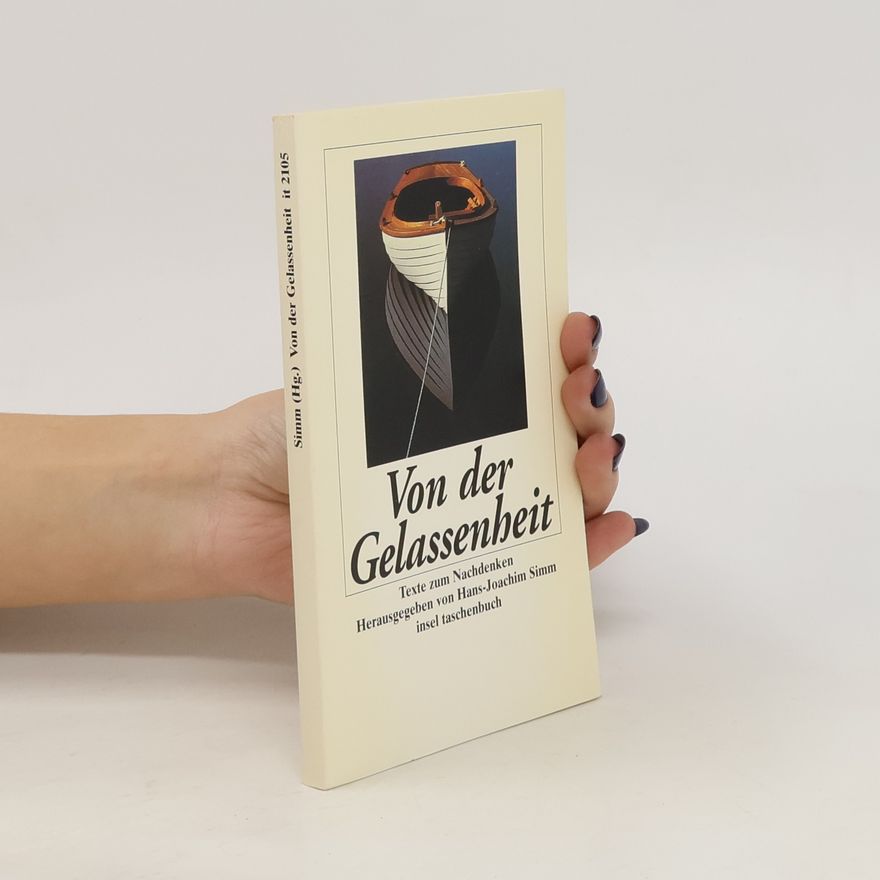 Joachim Simm Von der Gelassenheit