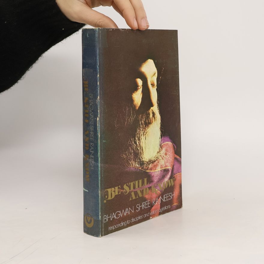 Osho Rajneesh Be Still and Know