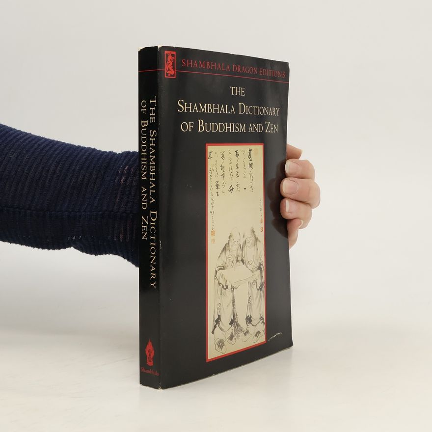 Autorenkollektiv The Shambhala Dictionary of Buddhism and Zen