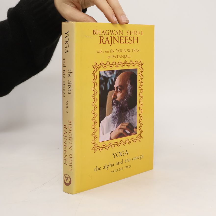 Osho Rajneesh Yoga. The Alpha and the Omega 2
