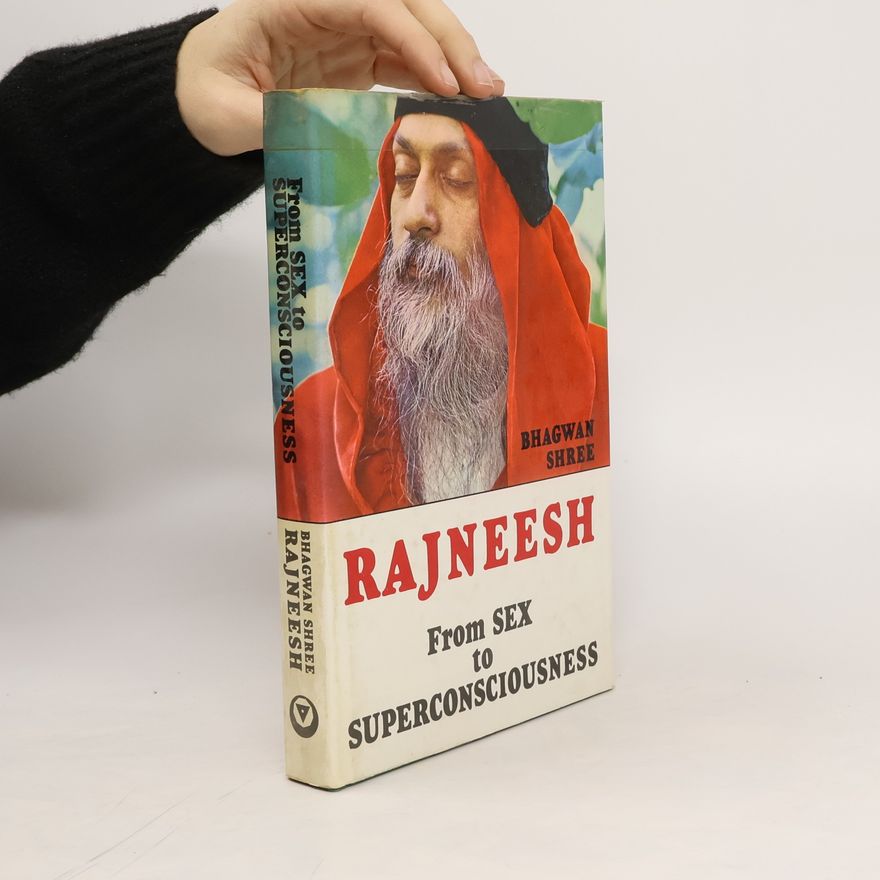 Bhagwn Shee Rajneesch From Sex to Superconsciousness