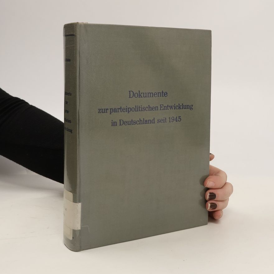 Autorenkollektiv Dokumente zur parteipolitischen Entwicklung in Deutschland seit 1945. Neunter Band
