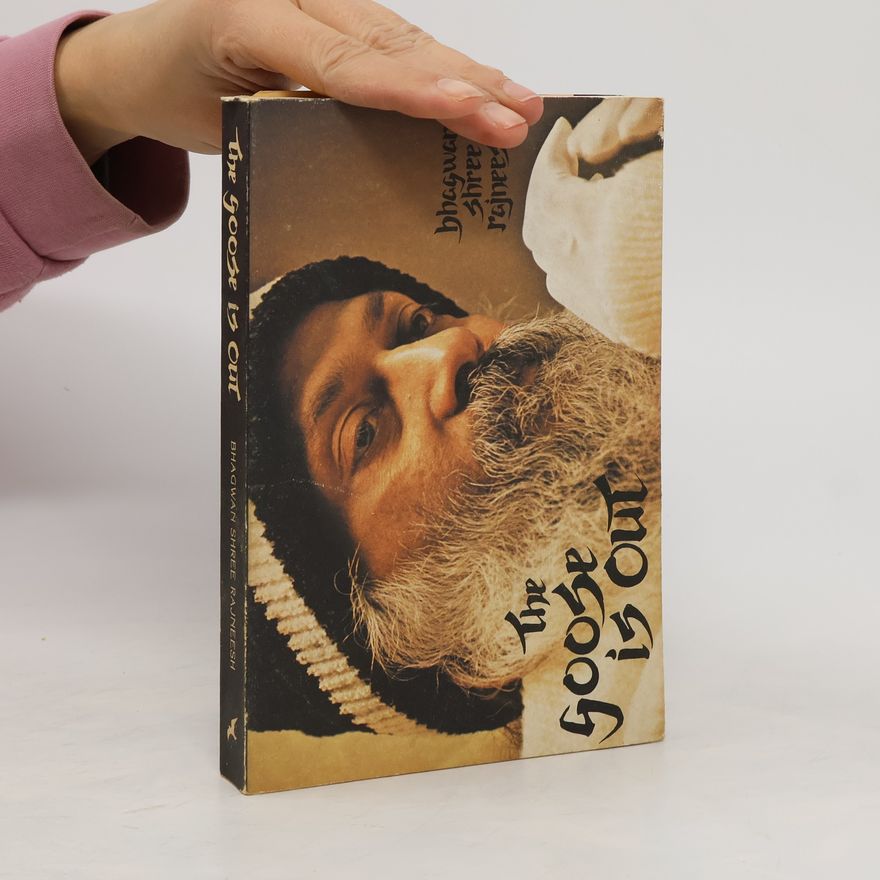 Osho Rajneesh The Goose is Out