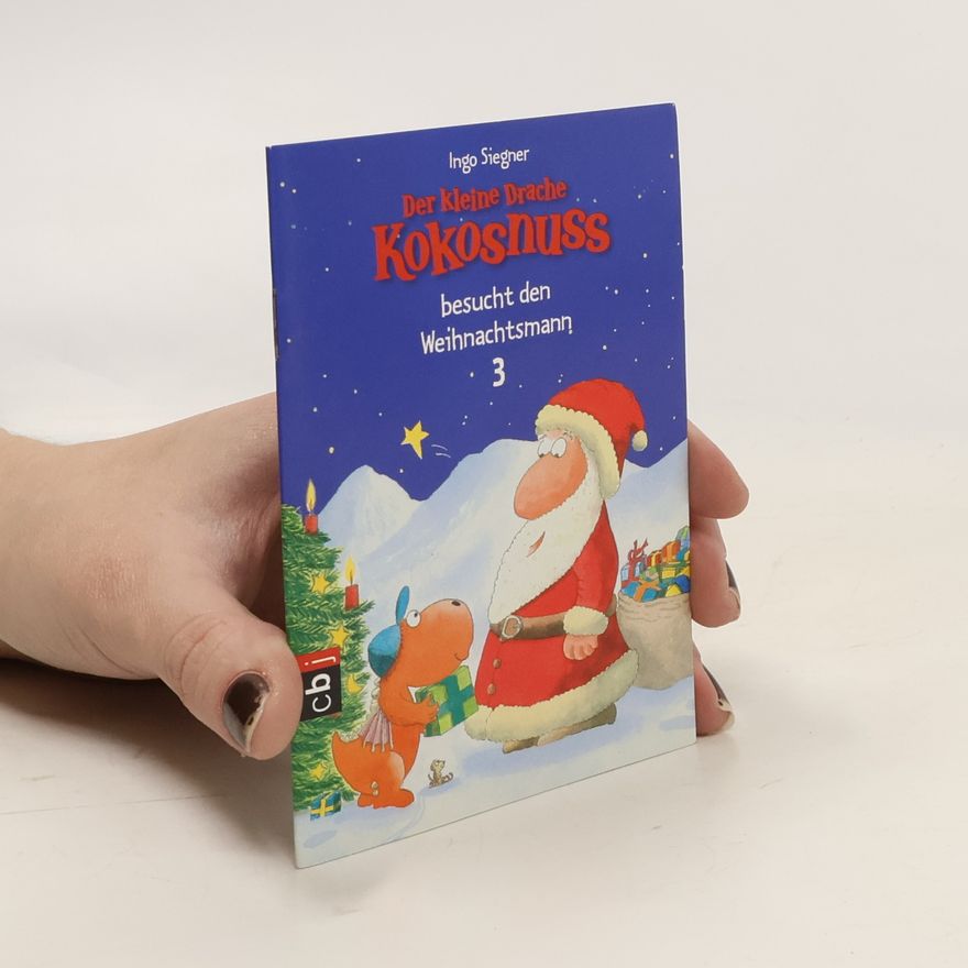 Ingo Siegner Der kleine Drache Kokosnuss. Besucht den Weihnachtsmann 3