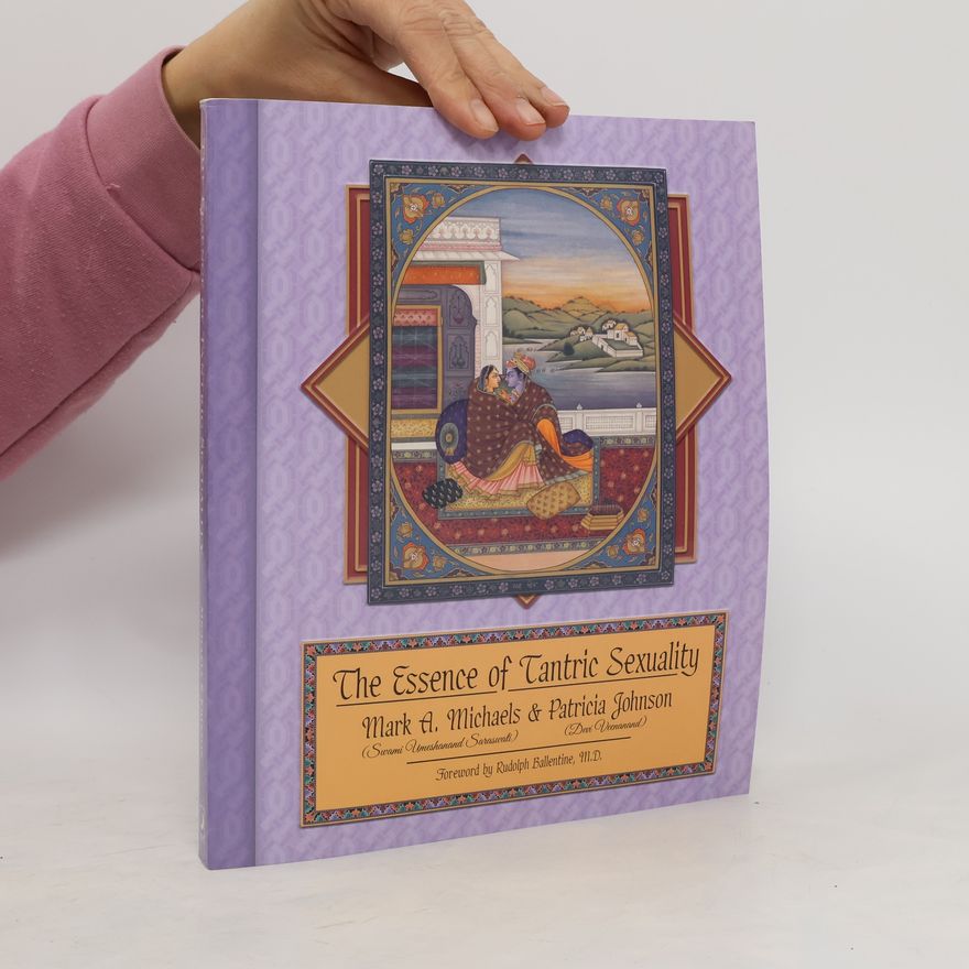 Patricia Altenbernd Johnson The Essence of Tantric Sexuality