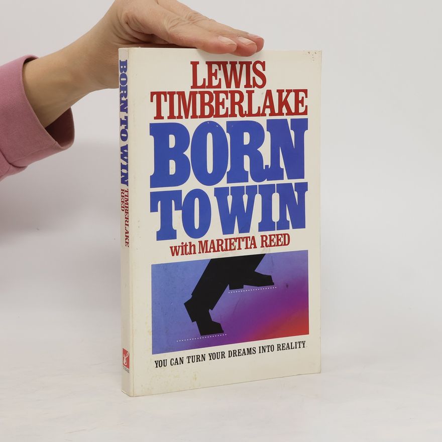 Lewis Timberlake Born to Win