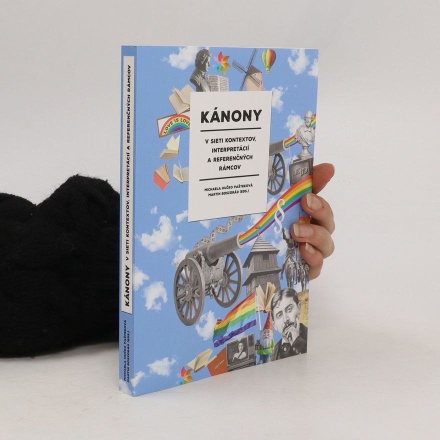 Martin Beszorád Kánony v sieti kontextov, interpretácií a referenčných rámcov