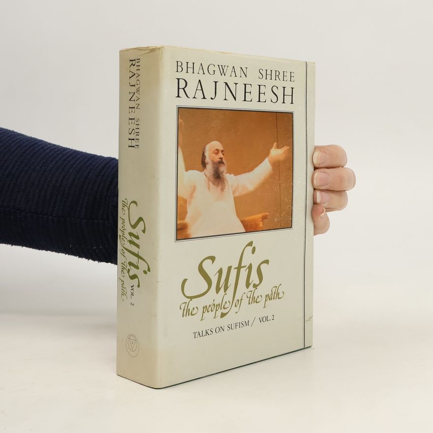 Osho Rajneesh Sufis. The people of the path. Vol. 2.