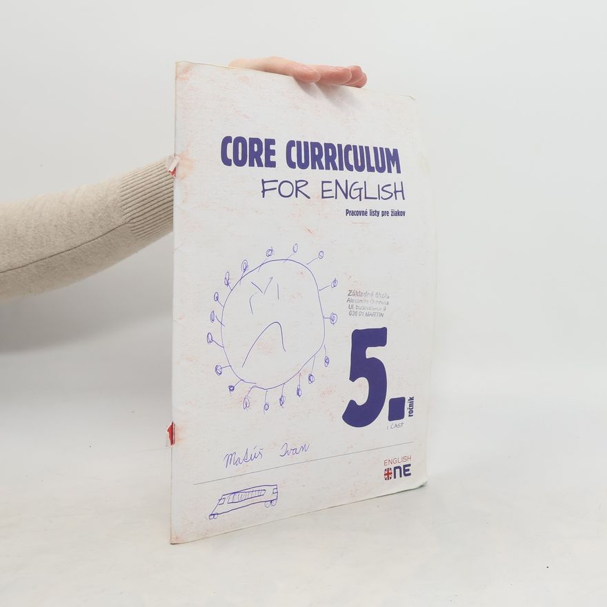 Various authors Core Curriculum for English. Pracovné listy pre žiakov. 5. ročník, 1. časť