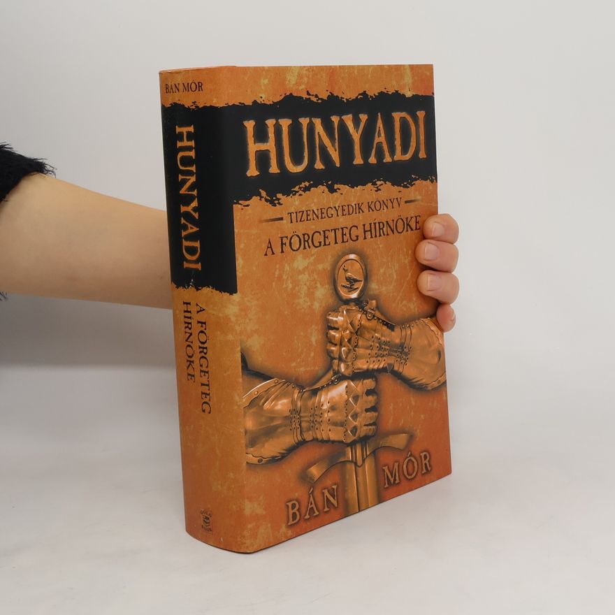 Bán Mór Hunyadi. A förgeteg hírnöke