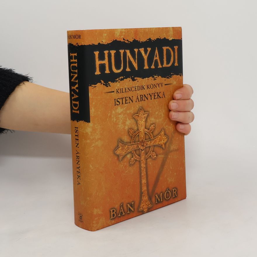 Bán Mór Hunyadi. Kilencedik könyv