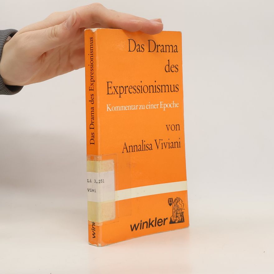 Annalisa Viviani Das Drama des Expressionismus
