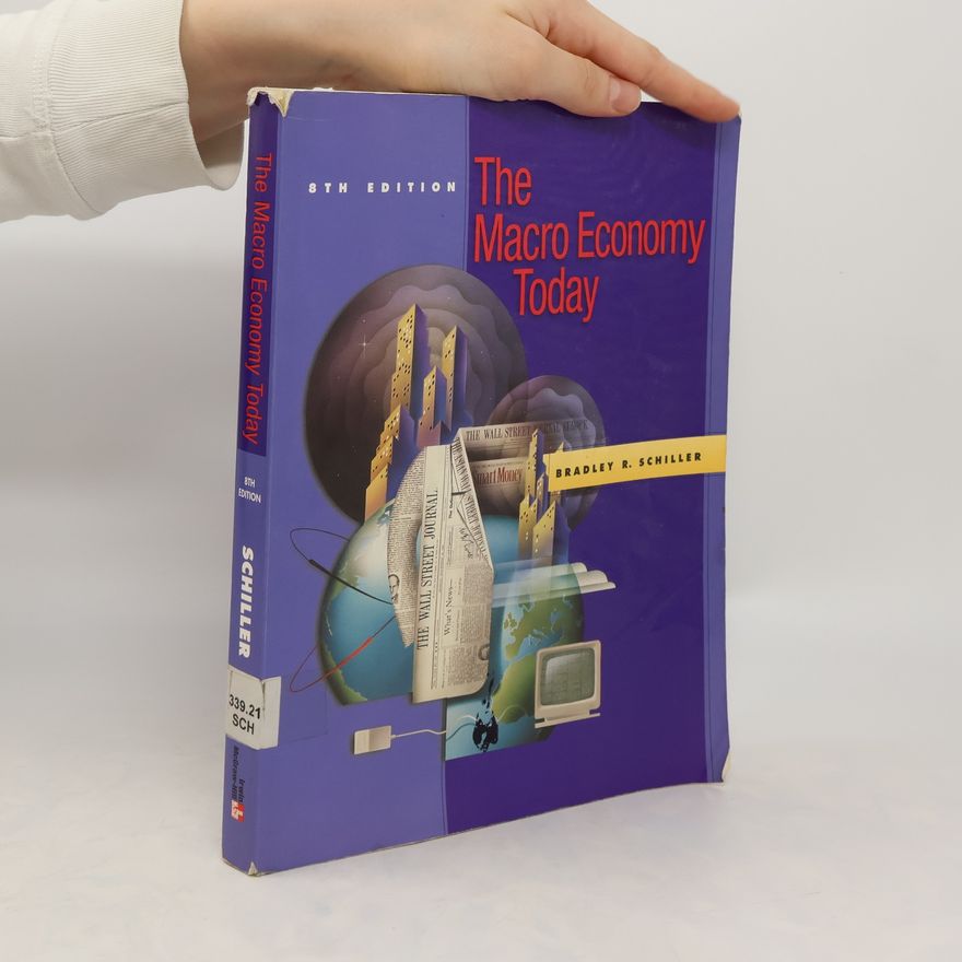Bradley R. Schiller The Macro Economy Today