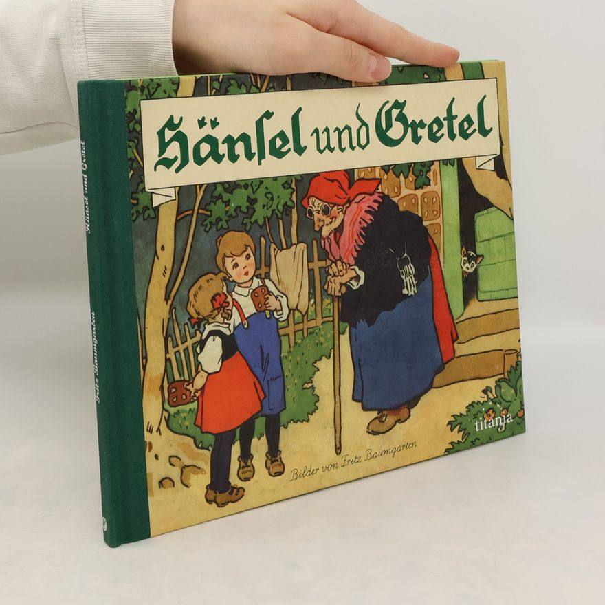 Fritz Baumgarten Hänsel und Gretel