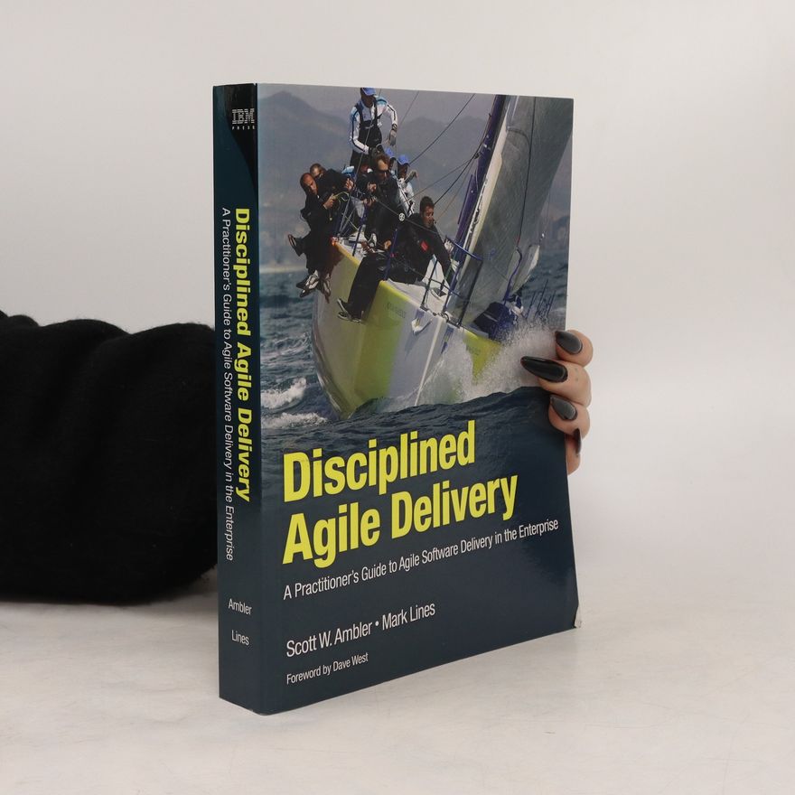 Scott Ambler Disciplined Agile Delivery