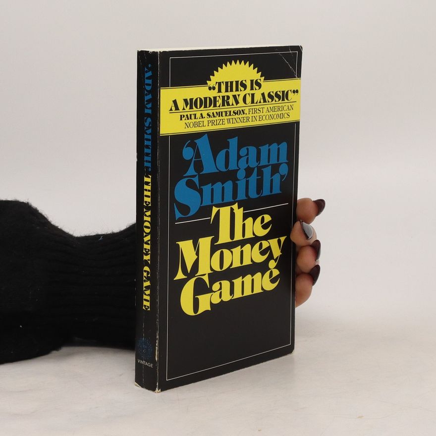 Adam Smith The Money Game