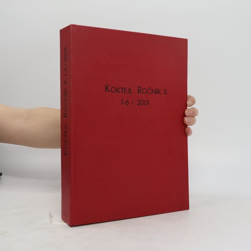 Kolektiv autorů Koktejl. Ročník X. 1-6/2001